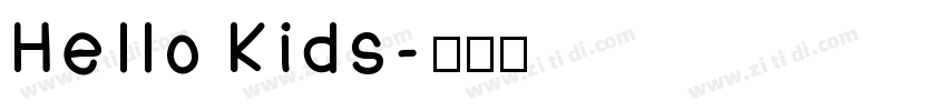 Hello Kids字体转换